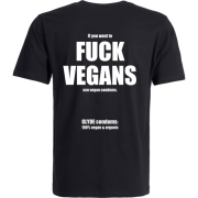FUCK VEGANS T-Shirt: Größe S (Männer)